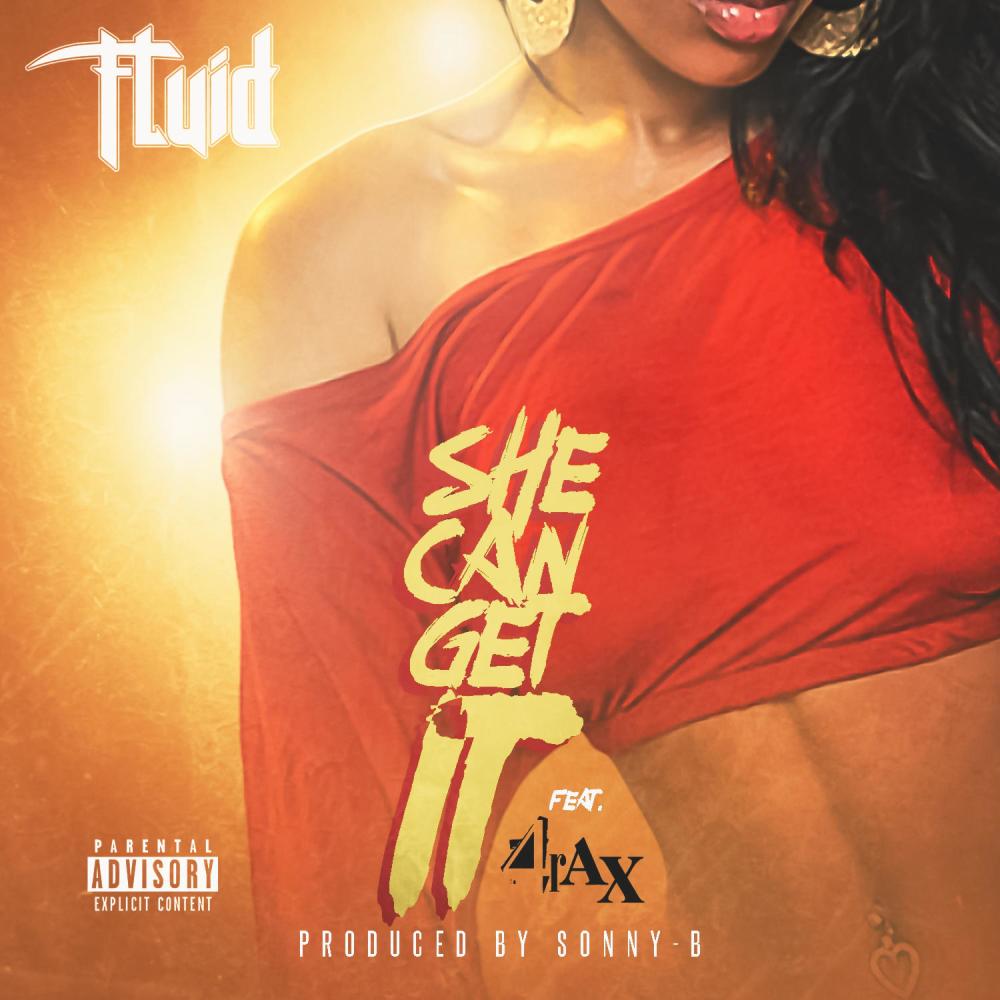 She Can Get It (feat. 4 rAx) (Explicit)