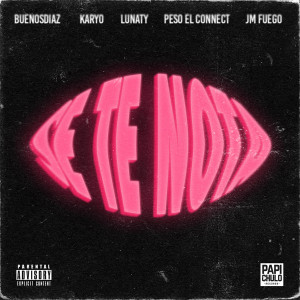 收聽BuenosDiaz的Se Te Nota歌詞歌曲