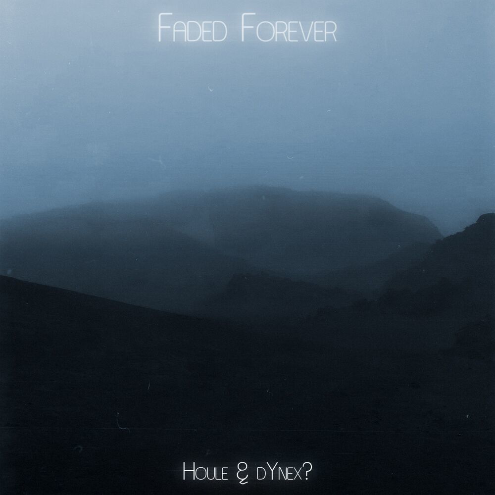 Faded Forever