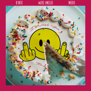 Listen to I Wish You The Best (Explicit) song with lyrics from B3nte