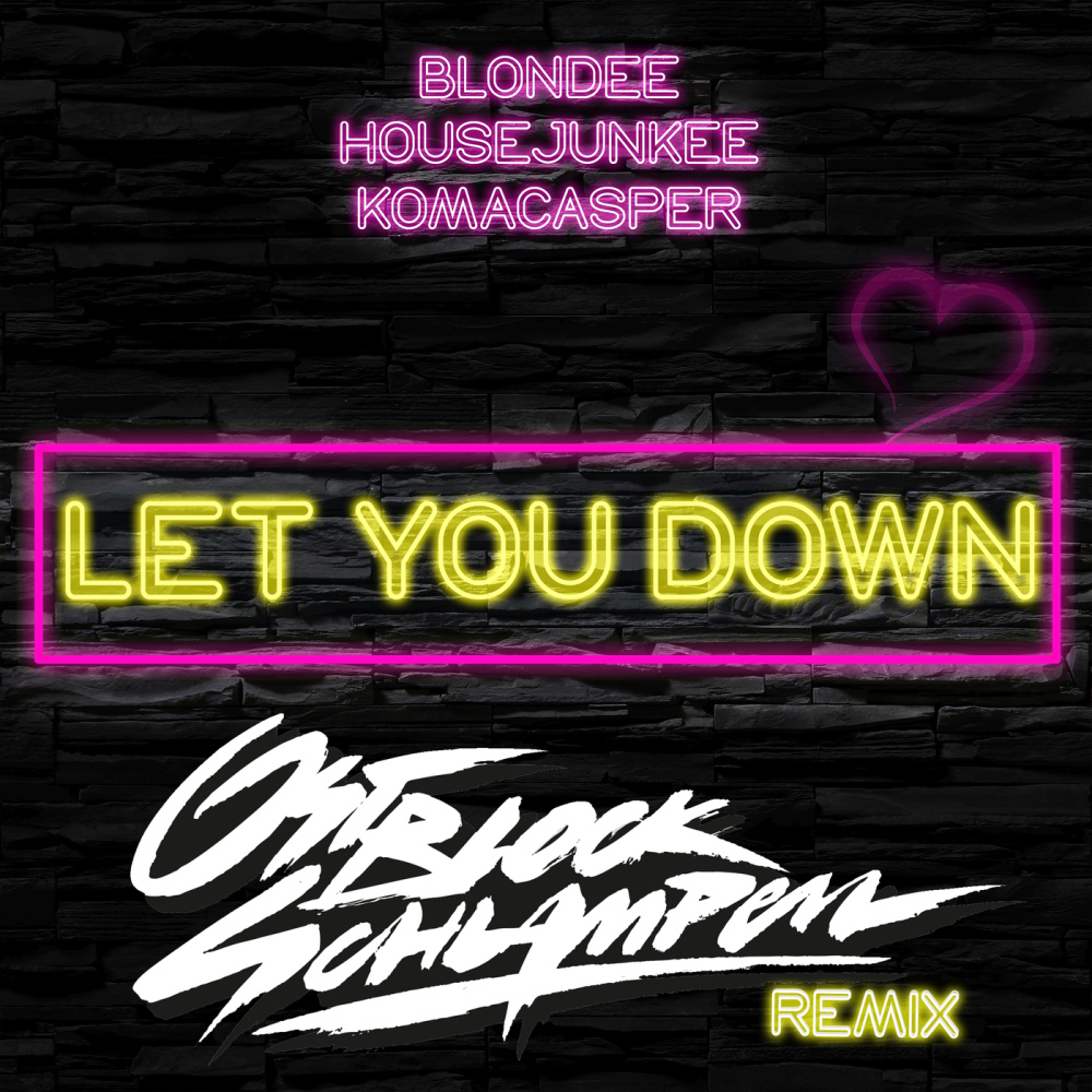 Let You Down (Ostblockschlampen Remix)