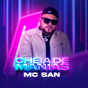 Mc San的專輯Cheia de Manias