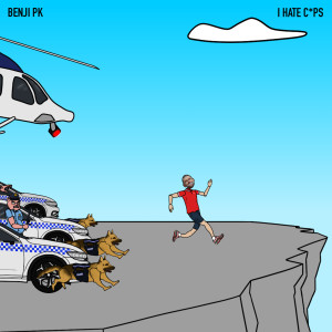Listen to I Hate C*Ps (Explicit) song with lyrics from Benji PK