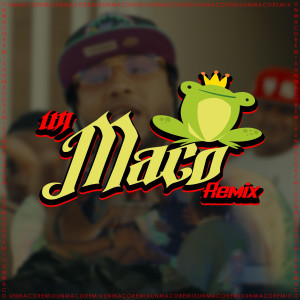 Mvp la Vuelta的專輯Un Maco (Remix)