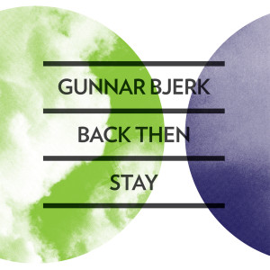 收聽Gunnar Bjerk的Back Then歌詞歌曲