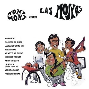 ดาวน์โหลดและฟังเพลง Mony Mony พร้อมเนื้อเพลงจาก Las Moskas