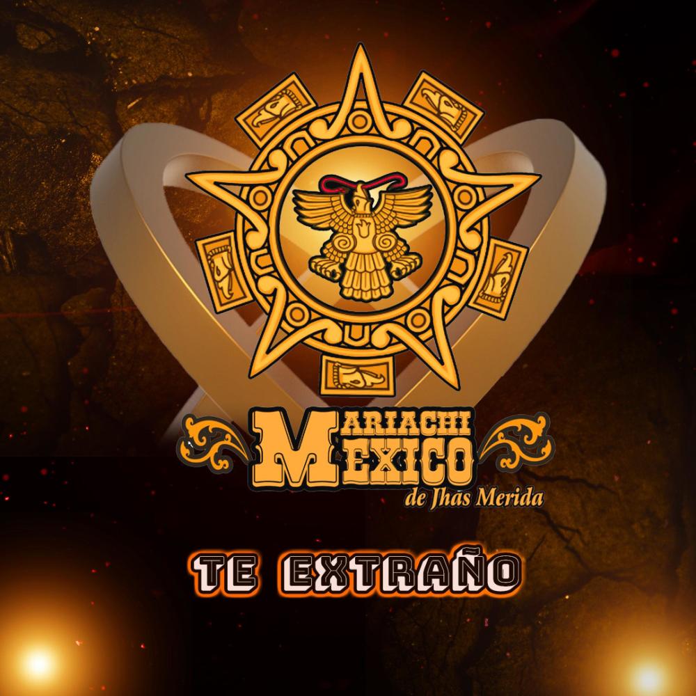 Te Extraño (feat. Mariachi Mexico)