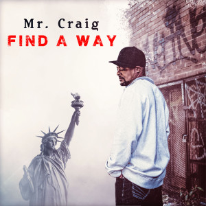 Album Find a Way (Explicit) from Mr. Craig