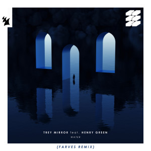 Trey Mirror的专辑Water (Farves Remix)