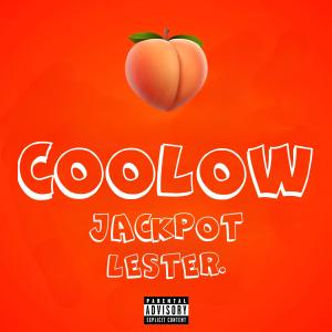收聽Jackpot的Coolow (feat. Lester.) (Explicit)歌詞歌曲