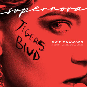 收聽Kat Cunning的Supernova (tigers blud) (PVRIS Remix)歌詞歌曲