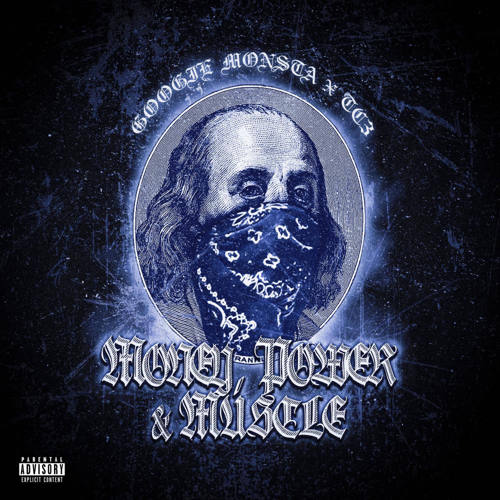 Money Power & Muscle (feat. Googie Monsta) (Explicit)