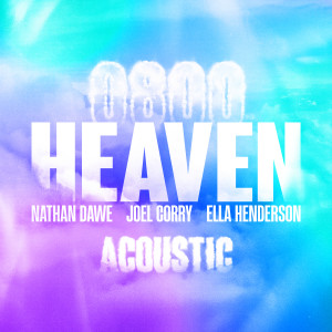Nathan Dawe的專輯0800 HEAVEN (Acoustic)