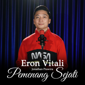 ดาวน์โหลดและฟังเพลง Pemenang Sejati พร้อมเนื้อเพลงจาก Eron Vitali (JHCC Worship)