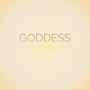 Album Goddess Airdrop oleh Various