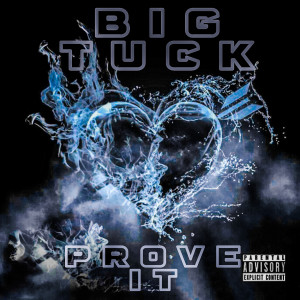 Album Prove It (Explicit) from Big Tuck