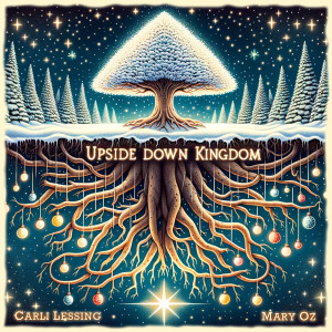 收聽Carli Lessing的Upside Down Kingdom歌詞歌曲