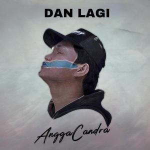 Angga Candra的專輯Dan Lagi