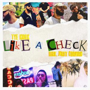 ดาวน์โหลดและฟังเพลง Like a Check (feat. Matt Corman) (Explicit) พร้อมเนื้อเพลงจาก Tye Knox