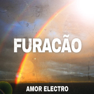 Album Furacão from Amor Electro