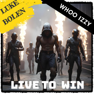 Luke Bolen的專輯Live to Win