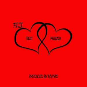 收聽Fiji的Best Friend歌詞歌曲