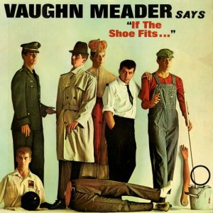 Vaughn Meader的專輯If The Shoe Fits…