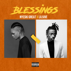 Album Blessings (Explicit) from Nyeski Great