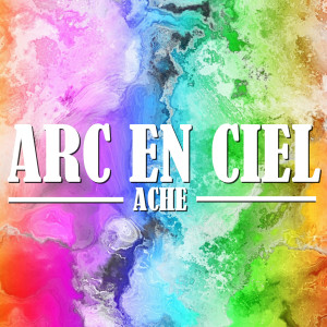 Arc en ciel dari Ache