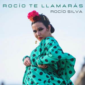 收聽Rocío Silva的Rocío Te Llamarás歌詞歌曲