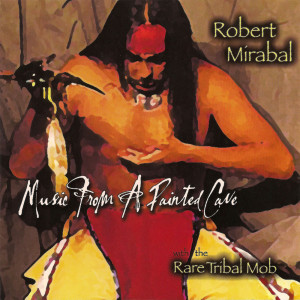 Robert Mirabal的專輯Music From A Painted Cave