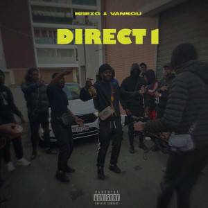 Listen to Direct 1 (Explicit) song with lyrics from Brexo