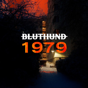 Album 1979 (Explicit) from Bluthund