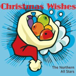 The Northern All Stars的專輯Christmas Wishes