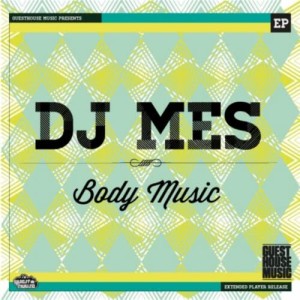 收聽DJ Mes的Body Music歌詞歌曲