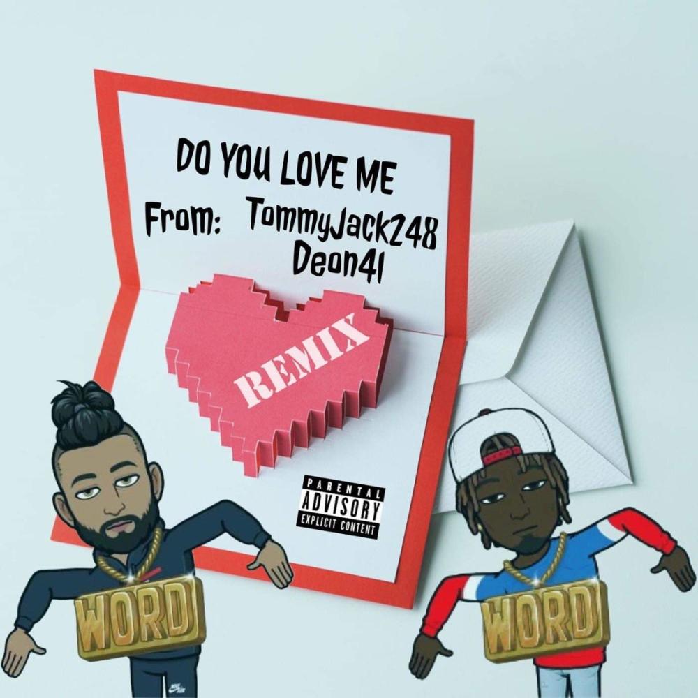 DO YOU LOVE ME (feat. DEON4L) (REMIX) (Explicit) (REMIX|Explicit)