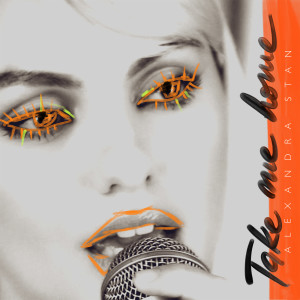 ดาวน์โหลดและฟังเพลง Take Me Home พร้อมเนื้อเพลงจาก Alexandra Stan