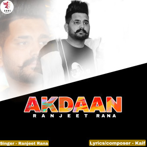 ดาวน์โหลดและฟังเพลง Akdaan พร้อมเนื้อเพลงจาก Ranjeet Rana
