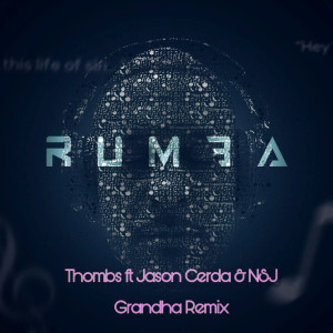 อัลบัม Rumba (Grandha Remix) ศิลปิน 