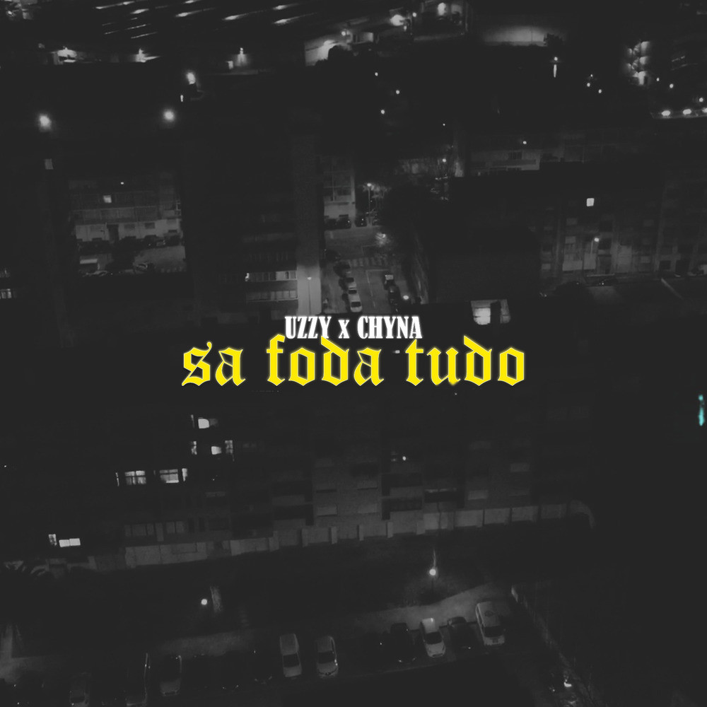 Sa Foda Tudo (Explicit)