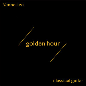 Dengarkan lagu Golden Hour nyanyian Yenne Lee dengan lirik
