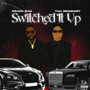 Album Switched It Up (Explicit) from Crack Rah