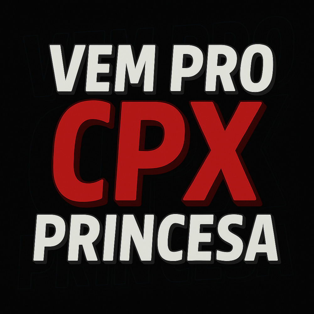 VEM PRO CPX PRINCESA (Explicit)