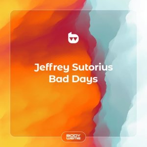 Dengarkan Bad Days lagu dari Jeffrey Sutorius dengan lirik