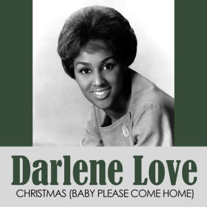 收聽Darlene Love的Christmas (Baby Please Come Home)歌詞歌曲
