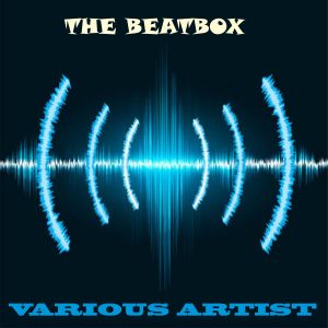 อัลบัม The Beatbox (Explicit) ศิลปิน Various Artists