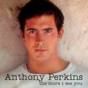 ดาวน์โหลดและฟังเพลง The More I See You พร้อมเนื้อเพลงจาก Anthony Perkins