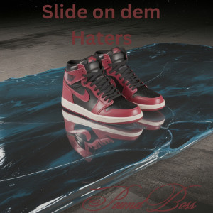 收聽Pound Boss的Slide on Dem Haters歌詞歌曲