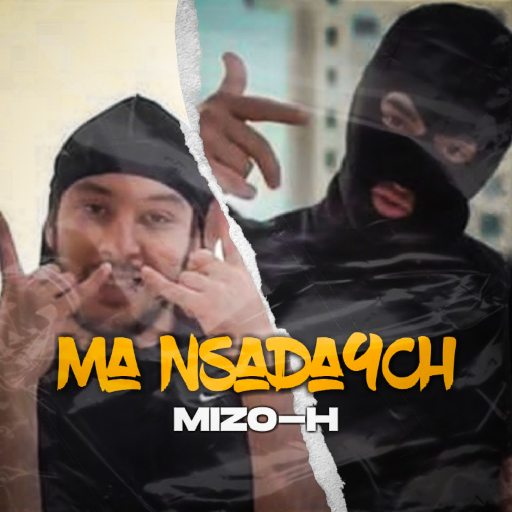 Ma Nsada9ch (Explicit)