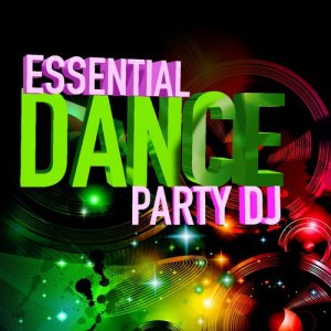 อัลบัม Essential Dance Party DJ ศิลปิน Dance Party DJ